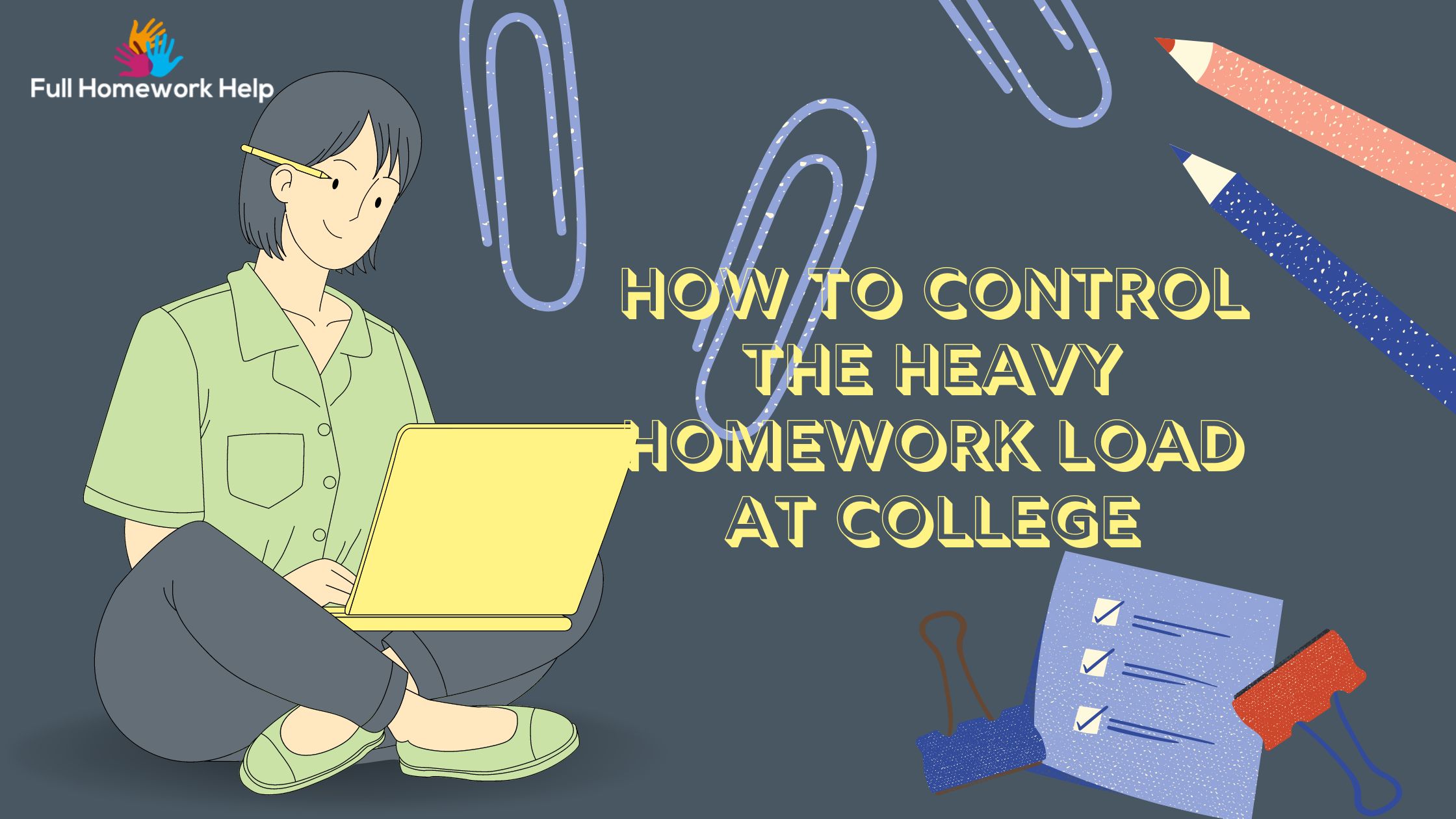 How to Control the Heavy Homework load at College